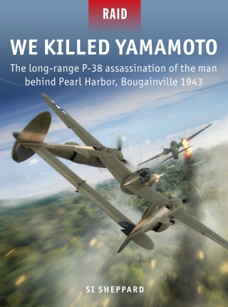 Cover image: We Killed Yamamoto 1st edition 9781472837868