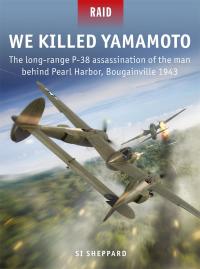 Cover image: We Killed Yamamoto 1st edition 9781472837868