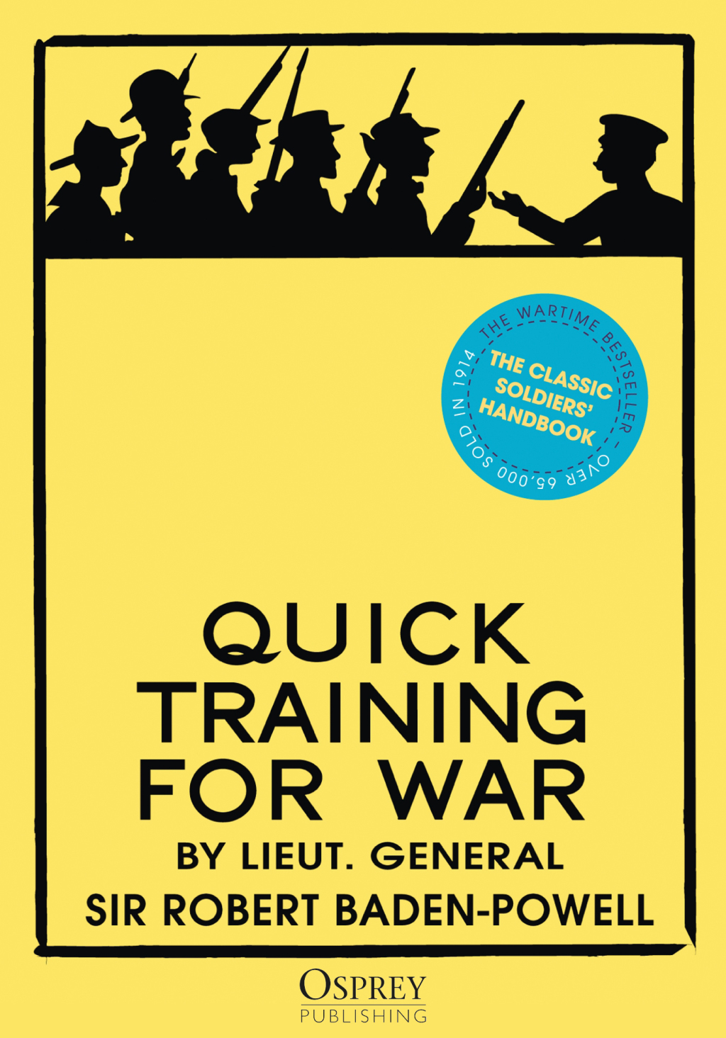 Quick Training for War Essex, Suffolk, Norfolk, Hertford, Cambridge, Huntingdon, Rutland, Leicester, Nottingham, …& the South-Eastern Counties of Scotland 1st Edition