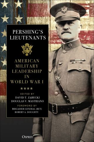 Cover image: Pershing's Lieutenants 1st edition 9781472838636