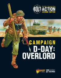 Cover image: Bolt Action: Campaign: D-Day: Overlord 1st edition 9781472838964