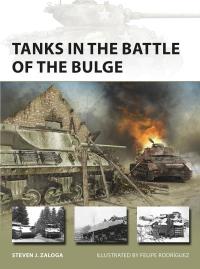 صورة الغلاف: Tanks in the Battle of the Bulge 1st edition 9781472839220
