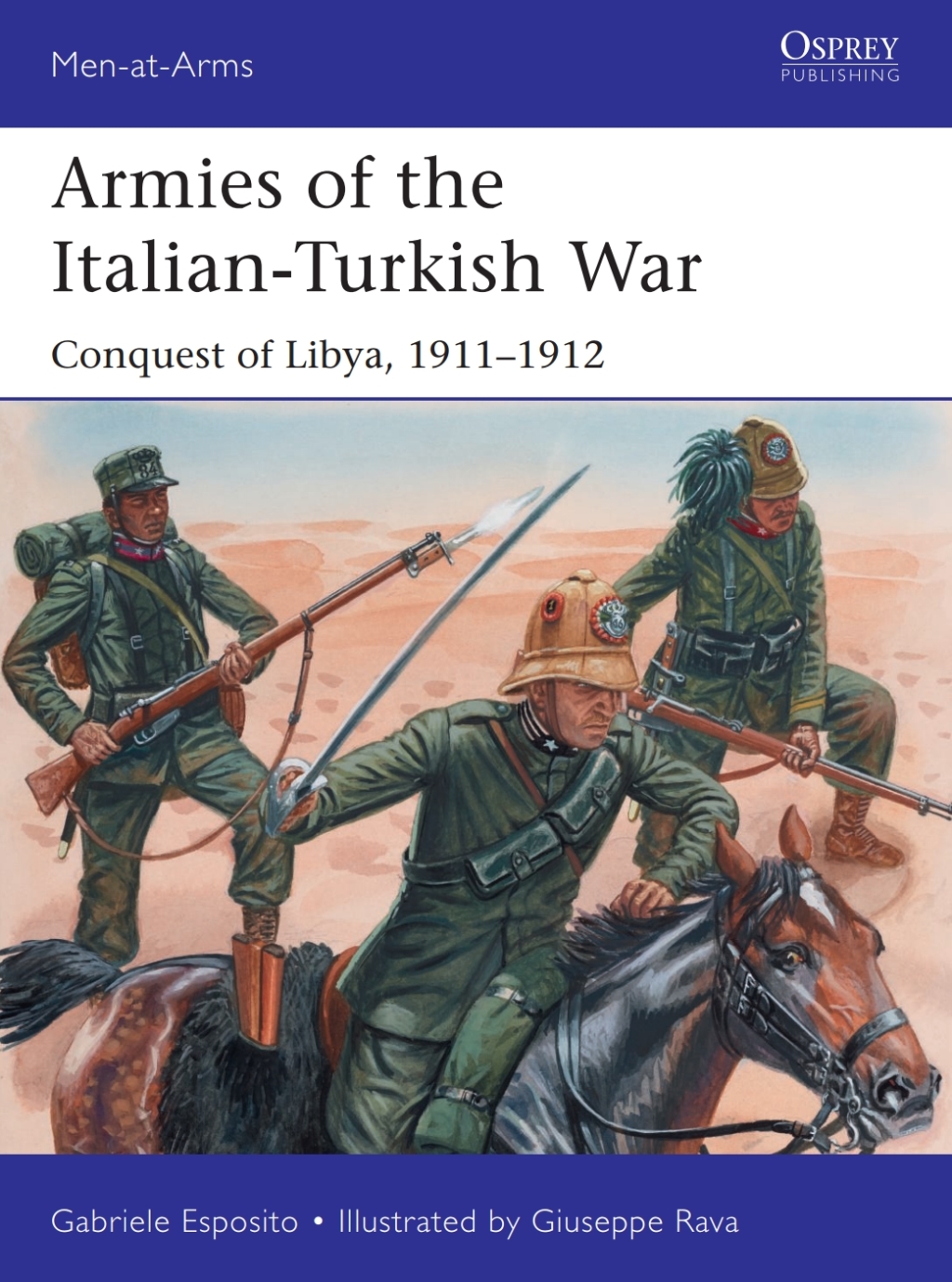 Armies of the Italian-Turkish War Conquest of Libya, 1911–1912 1st Edition
