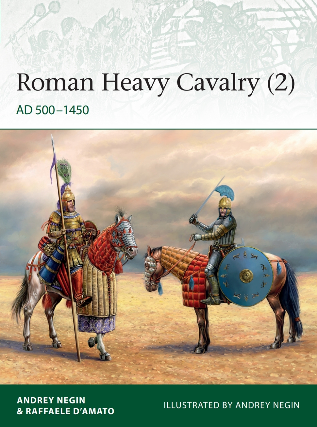Roman Heavy Cavalry (2) AD 500–1450 1st Edition