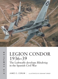 Cover image: Legion Condor 1936–39 1st edition 9781472840073
