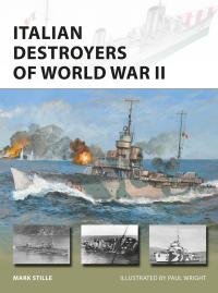 Cover image: Italian Destroyers of World War II 1st edition 9781472840554