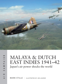 Cover image: Malaya & Dutch East Indies 1941–42 1st edition 9781472840592