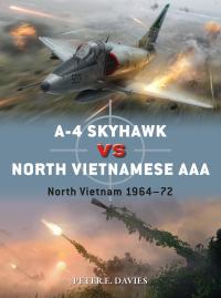 Titelbild: A-4 Skyhawk vs North Vietnamese AAA 1st edition 9781472840790