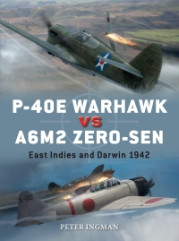 Cover image: P-40E Warhawk vs A6M2 Zero-sen 1st edition 9781472840875