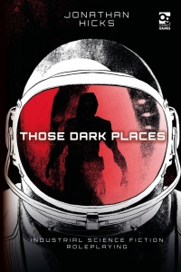 Omslagafbeelding: Those Dark Places 1st edition 9781472840950