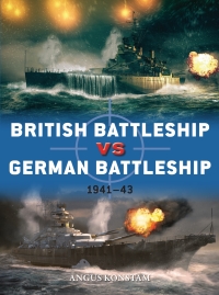 Cover image: British Battleship vs German Battleship 1st edition 9781472841193