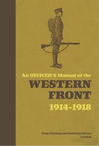Titelbild: An Officer's Manual of the Western Front 1st edition 9781844860722