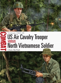 Immagine di copertina: US Air Cavalry Trooper vs North Vietnamese Soldier 1st edition 9781472841759