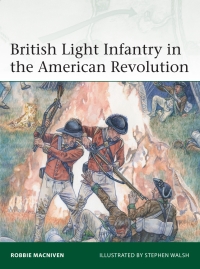 صورة الغلاف: British Light Infantry in the American Revolution 1st edition 9781472842497