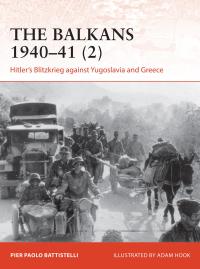 Imagen de portada: The Balkans 1940–41 (2) 1st edition 9781472842619