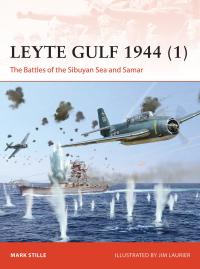 Cover image: Leyte Gulf 1944 (1) 1st edition 9781472842817