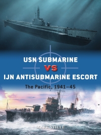 Titelbild: USN Submarine vs IJN Antisubmarine Escort 1st edition 9781472843050