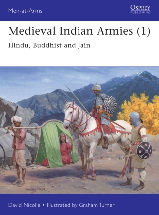 Cover image: Medieval Indian Armies (1) 1st edition 9781472843449