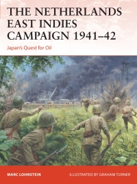 Cover image: The Netherlands East Indies Campaign 1941–42 1st edition 9781472843524