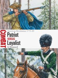Cover image: Patriot vs Loyalist 1st edition 9781472844200