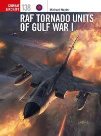 Immagine di copertina: RAF Tornado Units of Gulf War I 1st edition 9781472845115