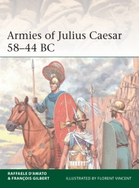 Omslagafbeelding: Armies of Julius Caesar 58–44 BC 1st edition 9781472845245