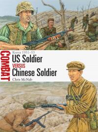 صورة الغلاف: US Soldier vs Chinese Soldier 1st edition 9781472845320