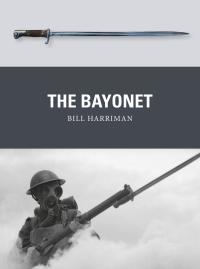 Titelbild: The Bayonet 1st edition 9781472845368