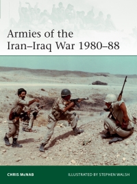 Omslagafbeelding: Armies of the Iran–Iraq War 1980–88 1st edition 9781472845573