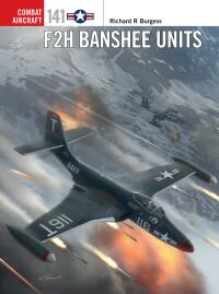 Cover image: F2H Banshee Units 1st edition 9781472846211