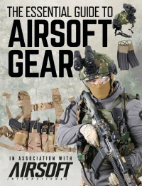 Imagen de portada: The Essential Guide to Airsoft Gear 1st edition 9781472846396