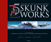 Omslagafbeelding: 75 years of the Lockheed Martin Skunk Works 1st edition 9781472846471