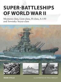 Titelbild: Super-Battleships of World War II 1st edition 9781472846723