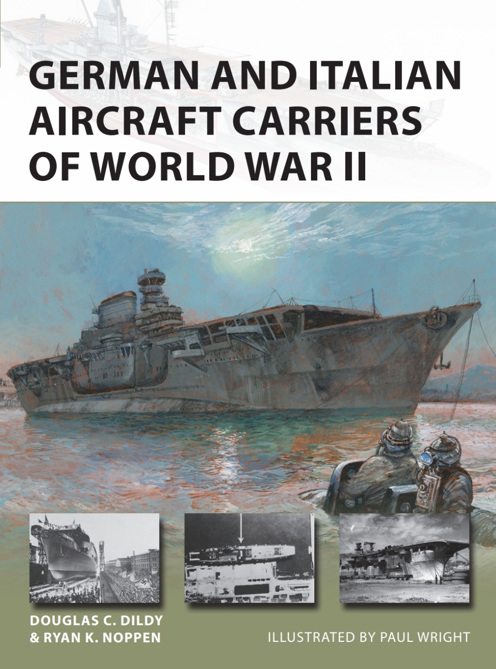 German and Italian Aircraft Carriers of World War II 1st Edition