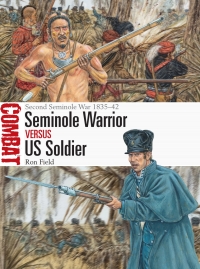 Cover image: Seminole Warrior vs US Soldier 1st edition 9781472846884