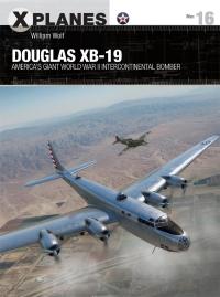 Cover image: Douglas XB-19 1st edition 9781472847195