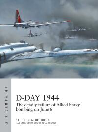 Cover image: D-Day 1944 1st edition 9781472847232