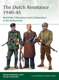 Titelbild: The Dutch Resistance 1940–45 1st edition 9781472848024