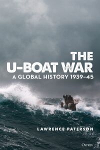 Omslagafbeelding: The U-Boat War 1st edition 9781472848253