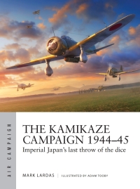 صورة الغلاف: The Kamikaze Campaign 1944–45 1st edition 9781472848444