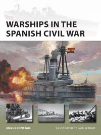 صورة الغلاف: Warships in the Spanish Civil War 1st edition 9781472848666
