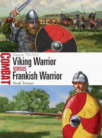 صورة الغلاف: Viking Warrior vs Frankish Warrior 1st edition 9781472848857