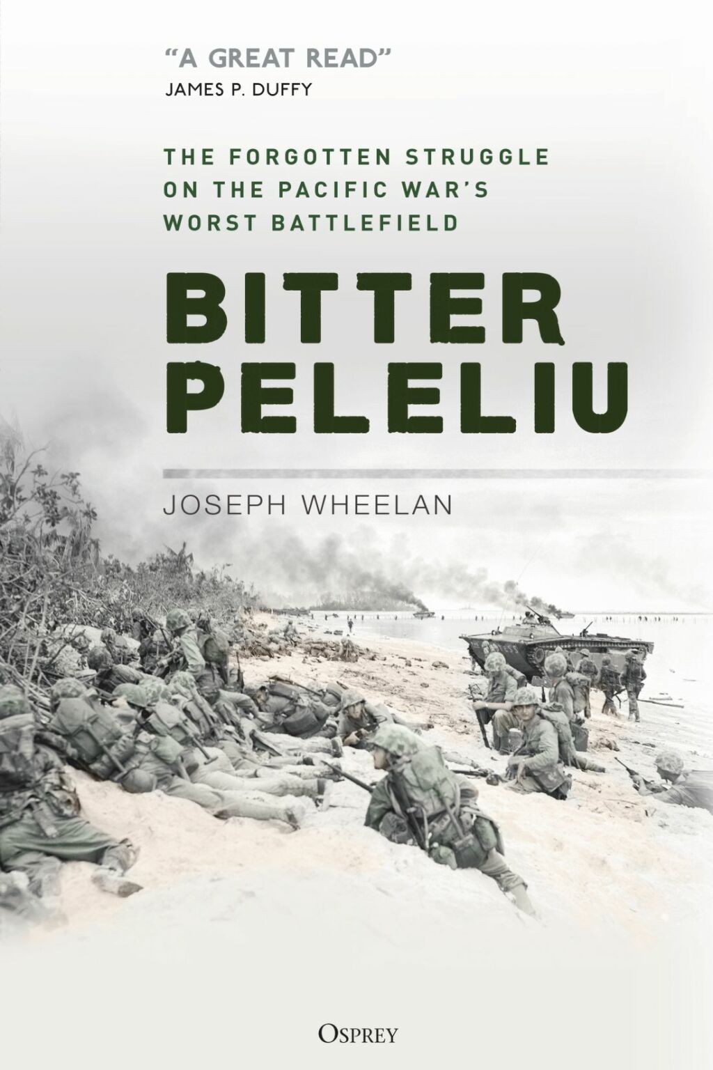 Bitter Peleliu The Forgotten Struggle on the Pacific War’s Worst Battlefield 1st Edition