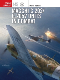 Cover image: Macchi C.202/C.205V Units in Combat 1st edition 9781472850683