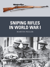 Cover image: Sniping Rifles in World War I 1st edition 9781472850768