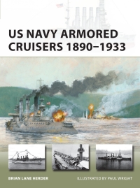 Imagen de portada: US Navy Armored Cruisers 1890–1933 1st edition 9781472851000
