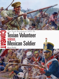 Cover image: Texian Volunteer vs Mexican Soldier 1st edition 9781472852076