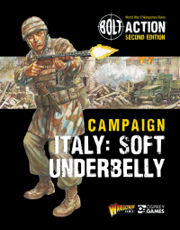 صورة الغلاف: Bolt Action: Campaign: Italy: Soft Underbelly 1st edition 9781472852687