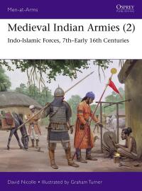 Omslagafbeelding: Medieval Indian Armies (2) 1st edition