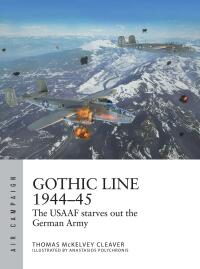 Cover image: Gothic Line 1944–45 1st edition 9781472853417